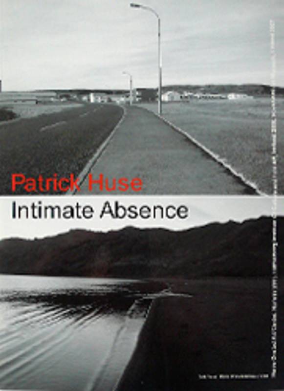 Patrick Huse - Intimate Absence