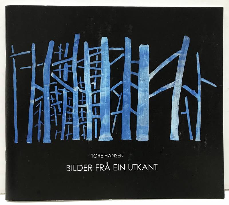 Tore Hansen - Bilder fra ein utkant