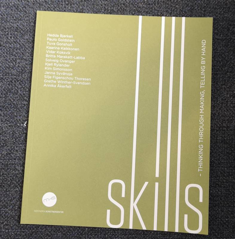 Skills - Thinking through making, telling by hand