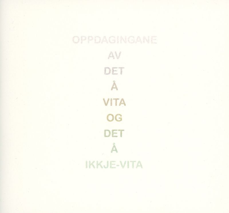 Kurt Johannessen - OPPDAGINGANE AV DET Å VITA OG DET Å IKKJE-VIT